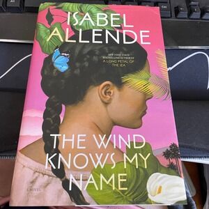 The Wind Knows My Name Isabel‎ Allende New York Times Bestseller Novel Hardcover